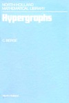 Berge C. — Hypergraphs (North-Holland Mathematical Library)