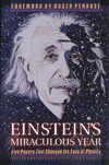 Einstein A., Stachel J., Penrose R.  Einstein's Miraculous Year: Five Papers That Changed the Face of Physics