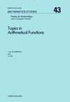 Koninck J.  Topics in Arithmetical Functions: Asymptotic Formulae for Sums of Reciprocals of Arithmetical Functions and Related Results (North-Holland Mathematics Studies)