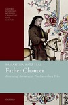 Samantha Katz Seal  Father Chaucer Generating Authority in The Canterbury Tales
