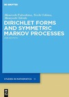 Fukushima M.  Dirichlet forms and symmetric Markov processes