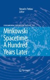 Petkov V.  Minkowski Spacetime: A Hundred Years Later (Fundamental Theories of Physics)