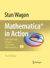Wagon S.  Mathematica in Action: Problem Solving Through Visualization and Computation