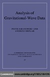 Jaranowski P., Krolak A.  Analysis of Gravitational-Wave Data (Cambridge Monographs on Particle Physics, Nuclear Physics and Cosmology)