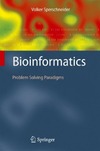 Sperschneider V.  Bioinformatics: Problem Solving Paradigms
