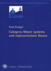 Etingof P.  Calogero-Moser Systems and Representation Theory (Zurich Lectrues in Advanced Mathematics)
