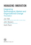 Tidd J., Bessant J., Pavitt K.  Managing Innovation: Integrating Technological, Market and Organizational Change, 3rd Edition