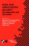 Thuraisingham B., Riet R., Dittrich K.  Data and Applications Security: Developments and Directions (IFIP International Federation for Information Processing)