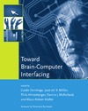 Dornhege G., Millan J., Hinterberger T.  Toward Brain-Computer Interfacing (Neural Information Processing)