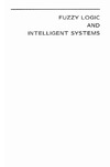 Li H., Gupta M.  Fuzzy Logic and Intelligent Systems (International Series in Intelligent Technologies)