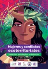 Santisteban R.S.  Mujeres y conflictos ecoterritoriales. Impactos, estrategias, resistencias