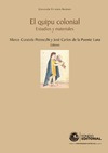 Petrocchi M.C., de la Puente Luna J.C.  Colecci&#243;n Estudios Andinos (12). El quipu colonial. Estudios y materiales