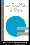 Morgan C.  Writing Mathematically: The Discourse of 'Investigation' (Studies in Mathematics Education Series, Number 9)