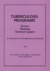 Arnadottir T., Rieder H., Enarson D.  Tuberculosis programs: review, planning, technical support : a manual of methods and procedures