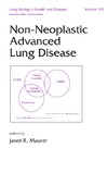 Maurer J.  Lung Biology in Health & Disease Volume 176 Non-Neoplastic Advanced Lung Disease