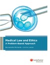 Richards B., Louise J.  Medical Law and Ethics: A Problem-based Approach