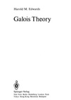 Edwards H.  Galois Theory (Graduate Texts in Mathematics)