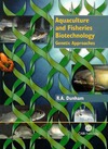 Dunham R.  Aquaculture and Fisheries Biotechnology: Genetic Approaches  Animals   Pets