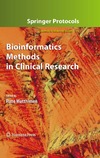 Matthiesen R.  Bioinformatics Methods in Clinical Research (Methods in Molecular Biology)