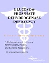 Parker P.  Glucose-6-Phosphate Dehydrogenase Deficiency - A Bibliography and Dictionary for Physicians, Patients, and Genome Researchers