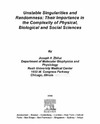 Zbilut J.  Unstable Singularities and Randomness: Their Importance in the Complexity of Physical, Biological and Social Sciences