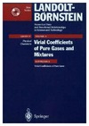 Frenkel M., Marsh K., Marsh K.  Virial Coefficients of Pure Gases (Landolt-Bornstein: Numerical Data and Functional Relationships in Science and Technology - New Series   Physical Chemistry)