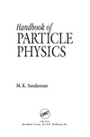 Sundaresan M.K.  Handbook of particle physics