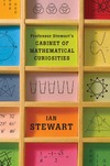 Stewart I.  Professor Stewart's Cabinet of Mathematical Curiosities