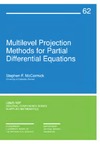 McCormick S.  Multilevel Projection Methods for Partial Differential Equations (CBMS-NSF Regional Conference Series in Applied Mathematics)