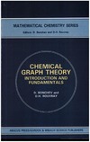 Bonchev D., Rouvray D.H.  Chemical Graph Theory: Introduction and Fundamentals. Volume 1: Mathematical Chemistry