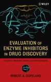 Copeland R.A.  Evaluation of Enzyme Inhibitors in Drug Discovery: A Guide for Medicinal Chemists and Pharmacologists