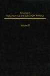 Hawkes P.  Advances in Electronics and Electron Physics, Volume 71 (Advances in Imaging and Electron Physics)