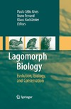 Alves P., Ferrand N., Hacklander K.  Lagomorph Biology: Evolution, Ecology, and Conservation