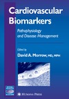 Morrow D.  Cardiovascular Biomarkers: Pathophysiology and Disease Management (Contemporary Cardiology)