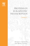 Conaway R., Conaway J.  Proteins in Eukaryotic Transcription (Advances in Protein Chemistry, Volume 67)