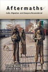Bullock M., Paik P.  Aftermaths: Exile, Migration, and Diaspora Reconsidered (New Directions in International Studies)