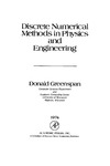 Greenspan D.  Discrete numerical methods in physics and engineering, Volume 107 (Mathematics in Science and Engineering)