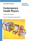 Bevelacqua J.  Contemporary Health Physics: Problems and Solutions (2nd Edition)