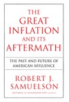 Samuelson R.  The Great Inflation and Its Aftermath