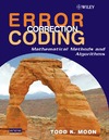 Moon T.  Error Correction Coding : Mathematical Methods and Algorithms