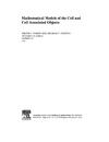 Ivanov V., Ivanova N.  Mathematical Models of the Cell and Cell Associated Objects, Volume 206 (Mathematics in Science and Engineering)