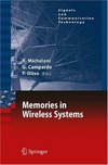 Micheloni R., Campardo G., Olivo P.  Memories in Wireless Systems Signals and Communication Technology