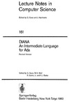 Goos G., Wulf W., Evans A.  DIANA. An Intermediate Language for Ada: Revised Version (Lecture Notes in Computer Science)