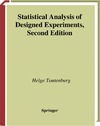 Toutenburg H.  Statistical Analysis Of Designed Experiments