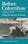 FELIPE FERNANDEZ-ARMESTO  Before Columbus Exploration and Colonisation from the Mediterranean to the Atlantic 1229-1492