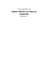 Patai S., Rappoport Z.  Organic Selenium and Tellurium Compounds: Volume 1 (1986)