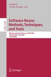 Bosch J., Krueger C.  Software Reuse: Methods, Techniques, and Tools: 8th International Conference, ICSR 2004, Madrid, Spain, July 5-9, 2004, Proceedings (Lecture Notes in Computer Science)