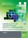 Amouri H., Gruselle M.  Chirality in Transition Metal Chemistry: Molecules, Supramolecular Assemblies and Materials (Inorganic Chemistry: A Textbook Series)