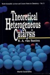 Santen R.  Theoretical Heterogeneous Catalysis