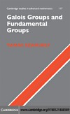 Szamuely T.  Galois Groups and Fundamental Groups (Cambridge Studies in Advanced Mathematics)